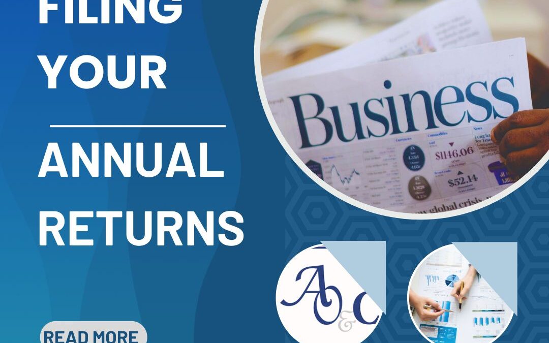 90 DAY DEADLINE: THINGS YOU SHOULD KNOW ABOUT FILING YOUR ANNUAL RETURNS AS A BUSINESS OWNER
