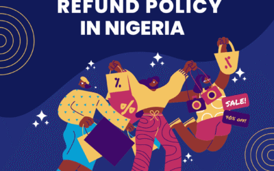 LAW ON CONSUMER REFUND POLICIES IN NIGERIA