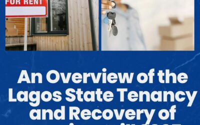 An Overview of the Lagos State Tenancy and Recovery Premises Bill 2025